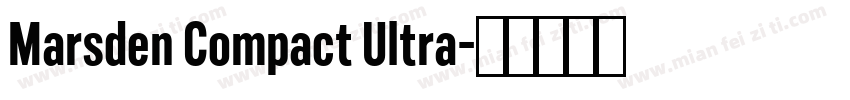 Marsden Compact Ultra字体转换